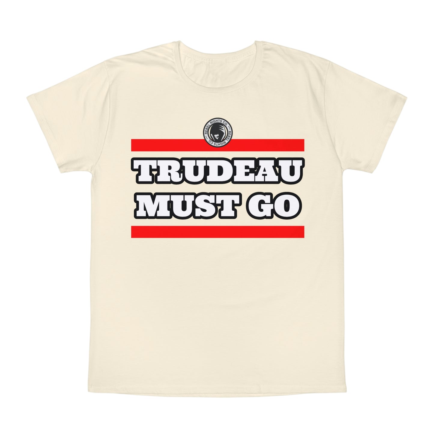 Trudeau Must Go T-Shirt