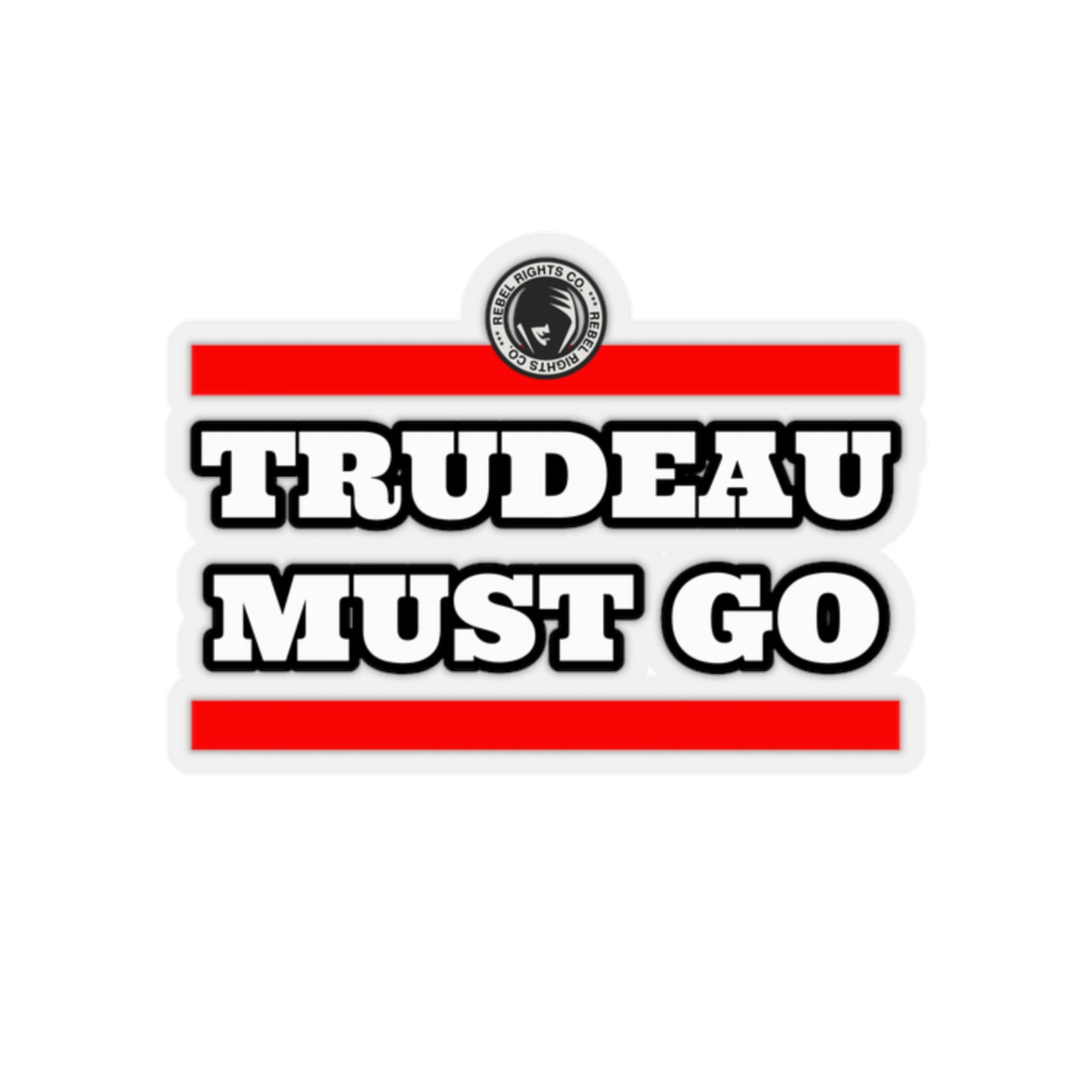 Trudeau Must Go Kiss-Cut Stickers